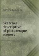 Sketches Descriptive Of Picturesque Scenery