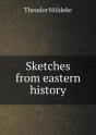 Sketches From Eastern History - Preview