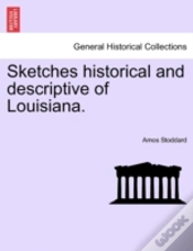 Capa do artigo Sketches Historical And Descriptive Of Louisiana.