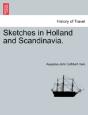 Sketches In Holland And Scandinavia. - Preview