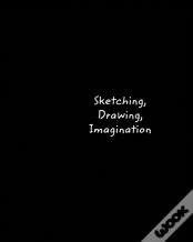 Sketching, Drawing, Imagination