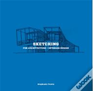 Sketching For Architecture + Interior Design