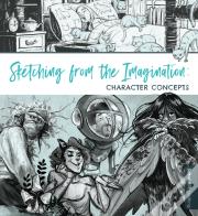 Sketching From The Imagination: Character Concepts