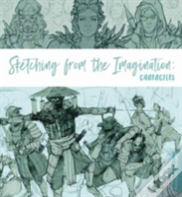 Sketching From The Imagination: Characters