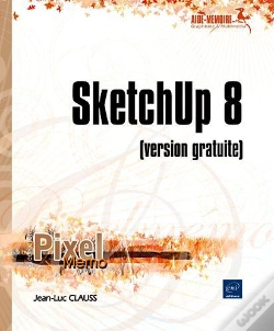Capa do artigo Sketchup 8 (Version Gratuite)