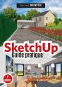 Sketchup ; Guide Pratique (4e Édition) - Preview