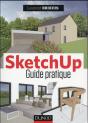 Sketchup ; Le Guide Pratique - Preview