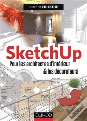 Sketchup Pour Les Architectes D'Interieur Et Les Decorateurs