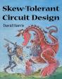 Skew-Tolerant Circuit Design - Preview