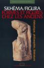 Skhema / Figura-Formes Et Figures Chez Les Anciens : Chez Les Anciens - Preview