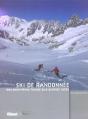 Ski De Randonnee, Des Premieres Traces Aux Grands Raids - Preview