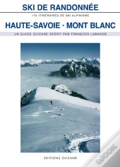 Ski De Randonnee Haute Savoie Mont Blanc Nvelle Edition