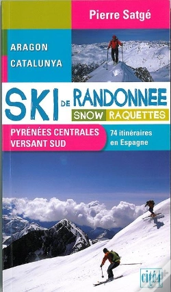 Capa do artigo Ski De Randonnée ; Pyrénées Centrales Versant Sud ; Snow Et Raquettes