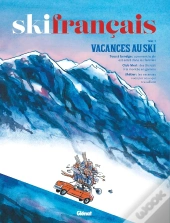 Ski Français Tome 7 : Vacances Au Ski