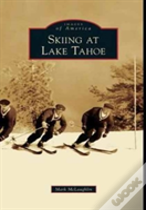 Skiing At Lake Tahoe