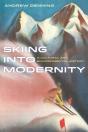 Skiing Into Modernity - Preview
