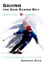 Skiing The New Easier Way - Preview