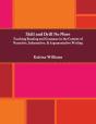 Skill And Drill No More: Teaching Reading And Grammar In The Context Of Narrative, Informative, And Argumentative Writing - Preview