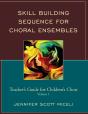 Skill Building Sequence For Choral Ensembles - Preview