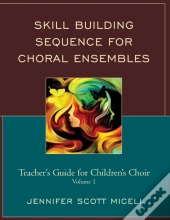 Skill Building Sequence For Choral Ensembles