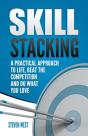 Skill Stacking: A Practical Approach To - Preview