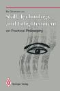Skill, Technology And Enlightenment: On Practical Philosophy - Preview