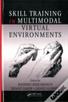 Skill Training In Multimodal Virtual Environments