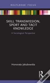 Capa do artigo Skill Transmission, Sport And Tacit Knowledge