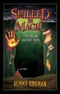 Skilled In Magic - Five On An Ancient Trail - Preview