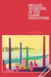 Capa do artigo Skilled Workers In The Class Structure