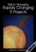 Skills For Managing Rapidly Changing It Projects