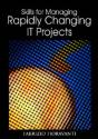 Skills For Managing Rapidly Changing It Projects - Preview