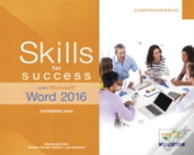 Skills For Success With Microsoft Word 2016 Comprehensive
