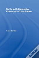 Skills In Collaborative Classroom Consultation