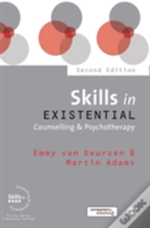 Skills In Existential Counselling & Psychotherapy