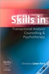Skills In Transactional Analysis Counselling & Psychotherapy