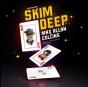 Skim Deep - Preview