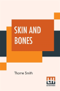 Skin And Bones - Preview