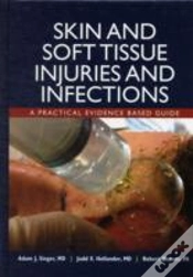 Capa do artigo Skin And Soft Tissue Injuries And Infections: A Practical Evidence Based Guide