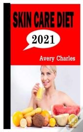 Skin Care Diet 2021