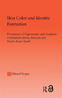 Skin Color And Identity Formation - Preview