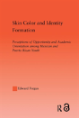 Skin Color And Identity Formation - Preview