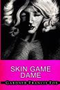 Skin Game Dame - Preview
