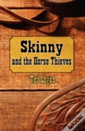 Skinny And The Horse Thieves