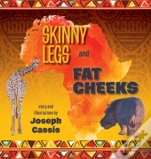 Skinny Legs And Fat Cheeks
