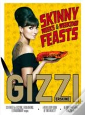 Skinny Weeks And Wicked Weekends