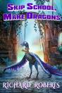 Skip School, Make Dragons - Preview