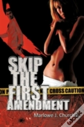 Skip The First Amendment