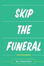 Skip The Funeral - Preview
