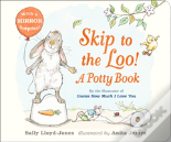 Skip To The Loo! A Potty Book
